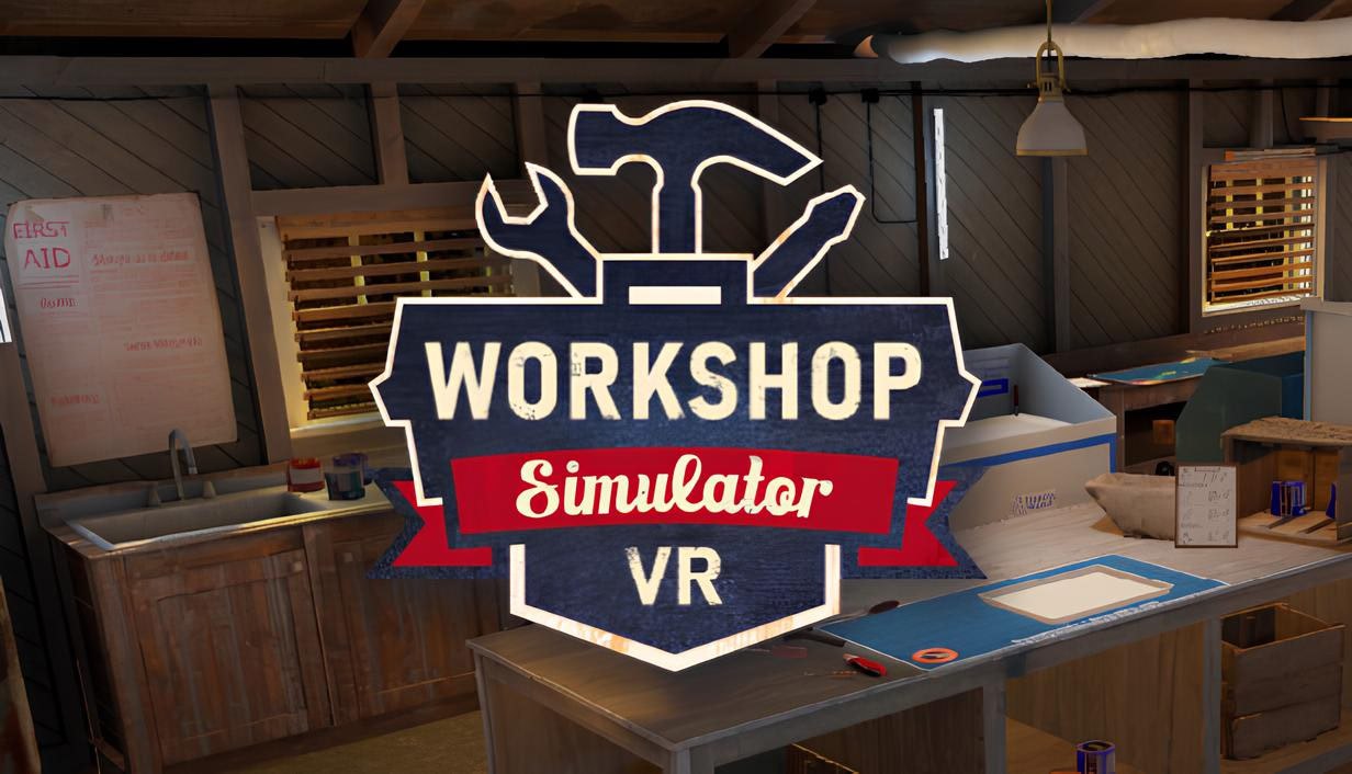 Workshop Simulator VR