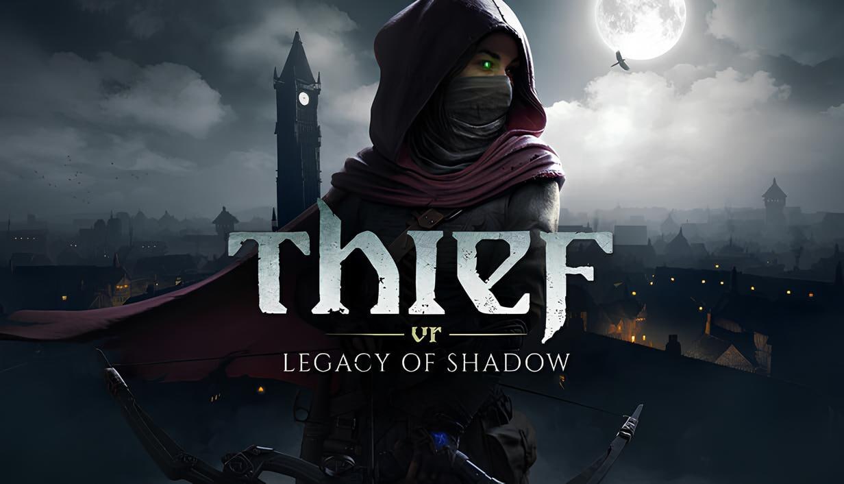 На большинстве популярных VR-платформ состоялся релиз стелс-экшена Thief VR: Legacy of Shadow
