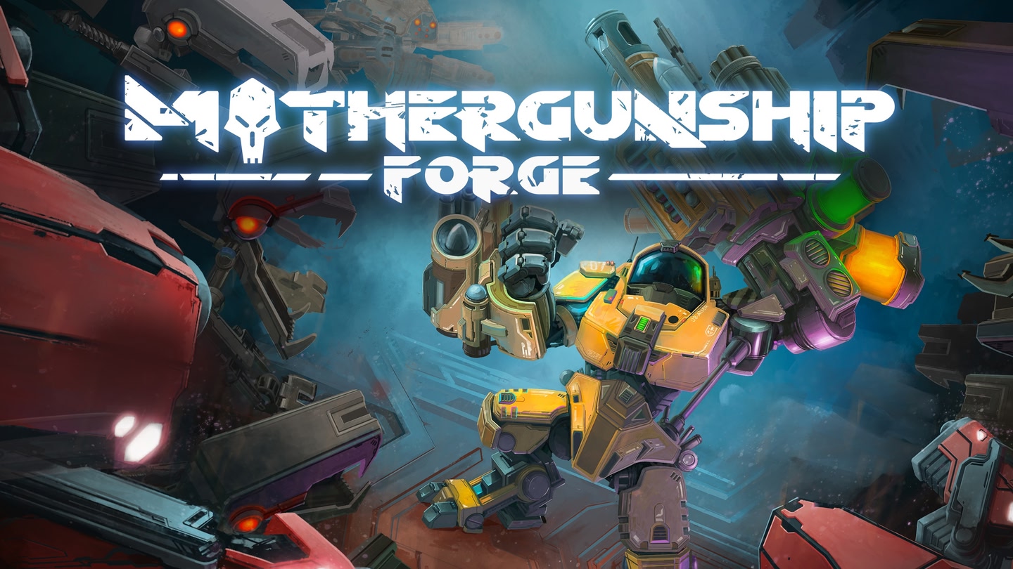MOTHERGUNSHIP: FORGE