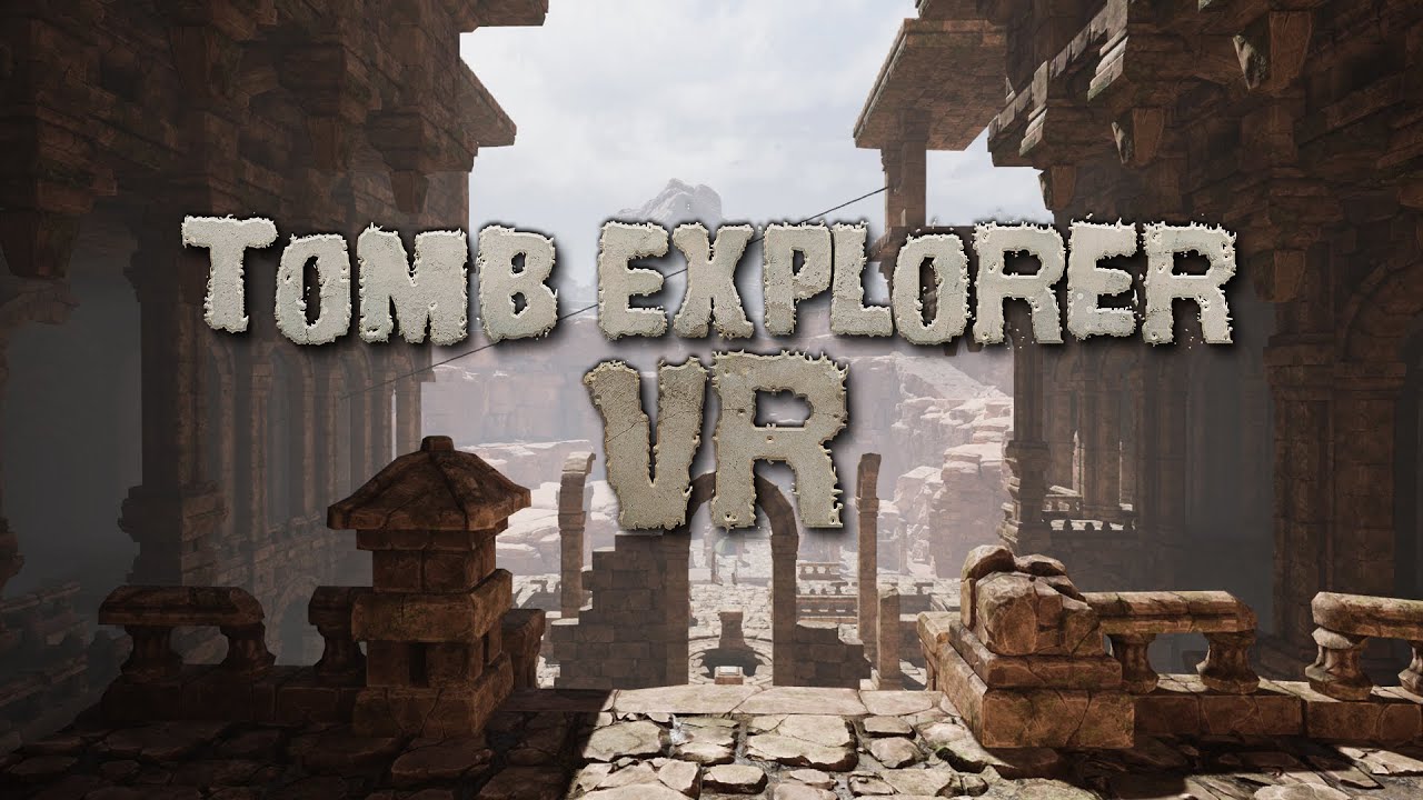 Tomb Explorer VR