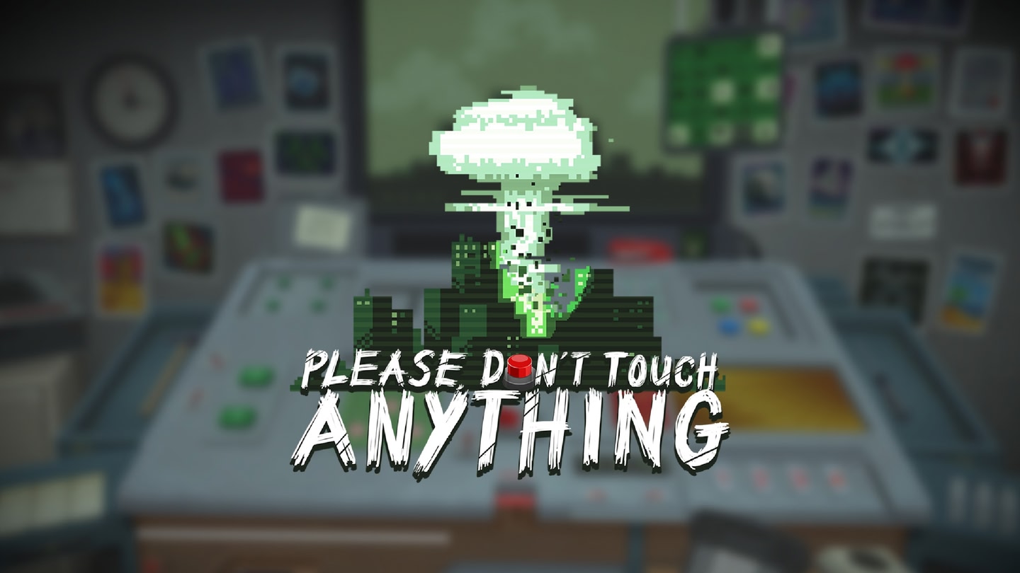 Please, Don't Touch Anything