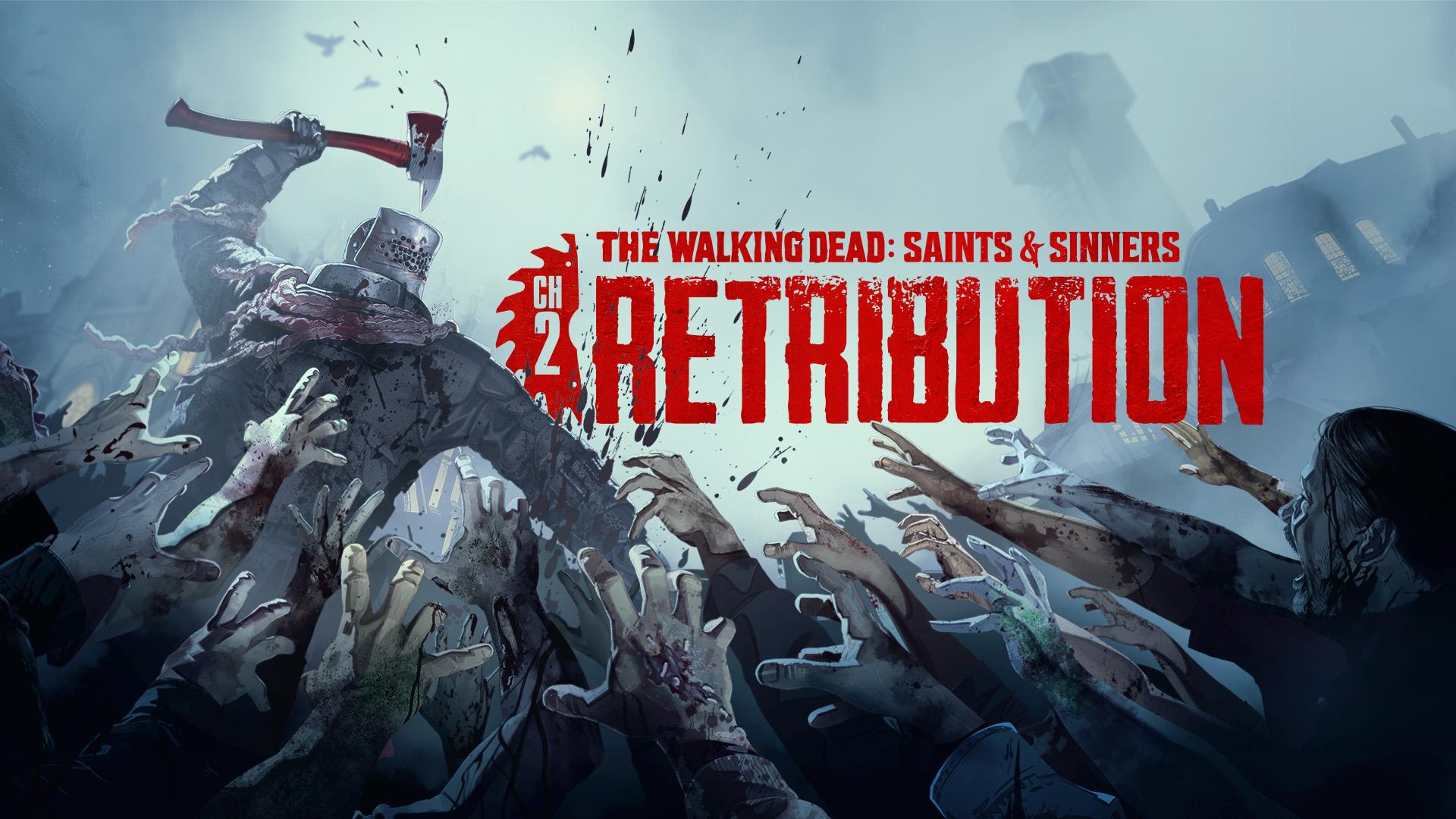 The Walking Dead: Saints & Sinners - Chapter 2: Retribution