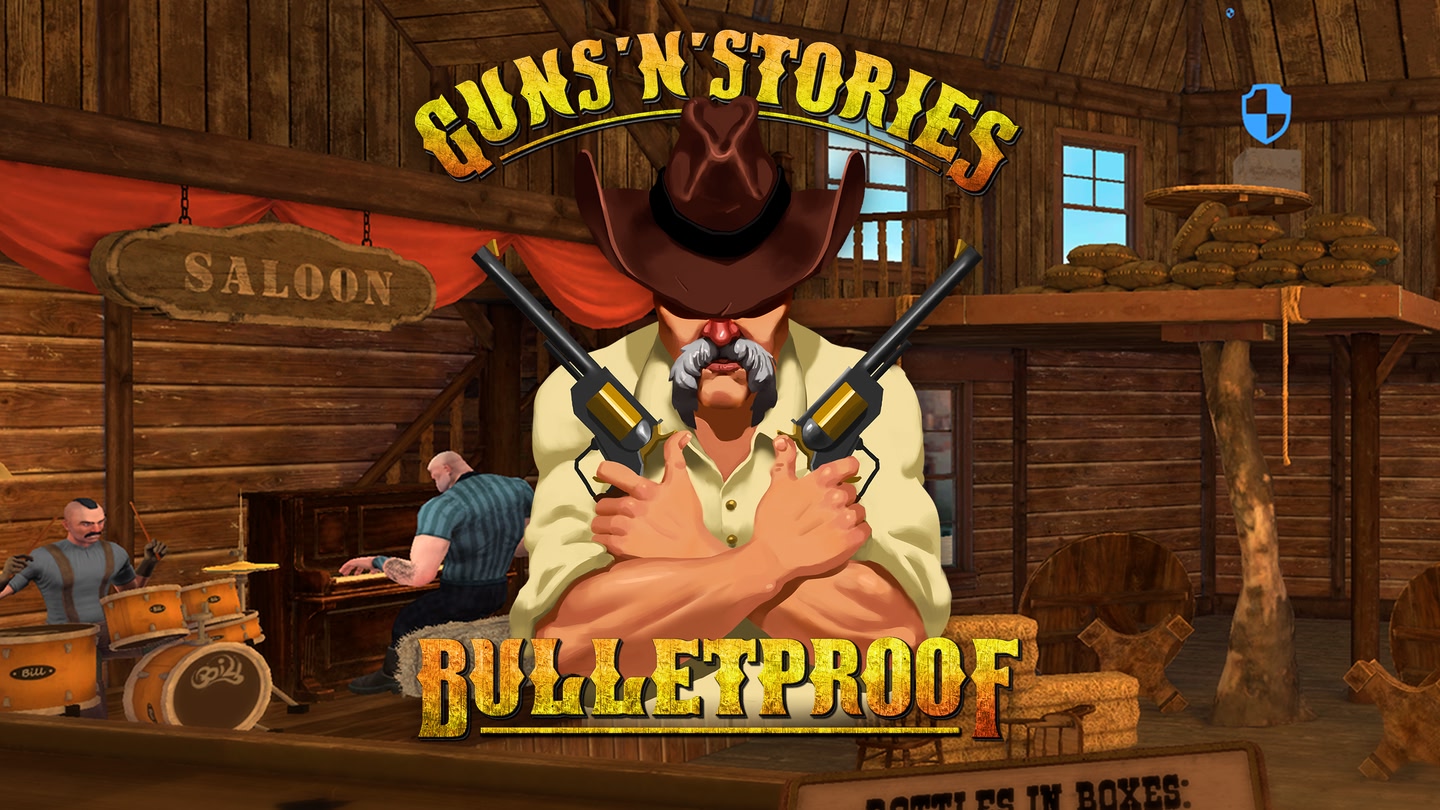 Guns'n'Stories: Bulletproof VR