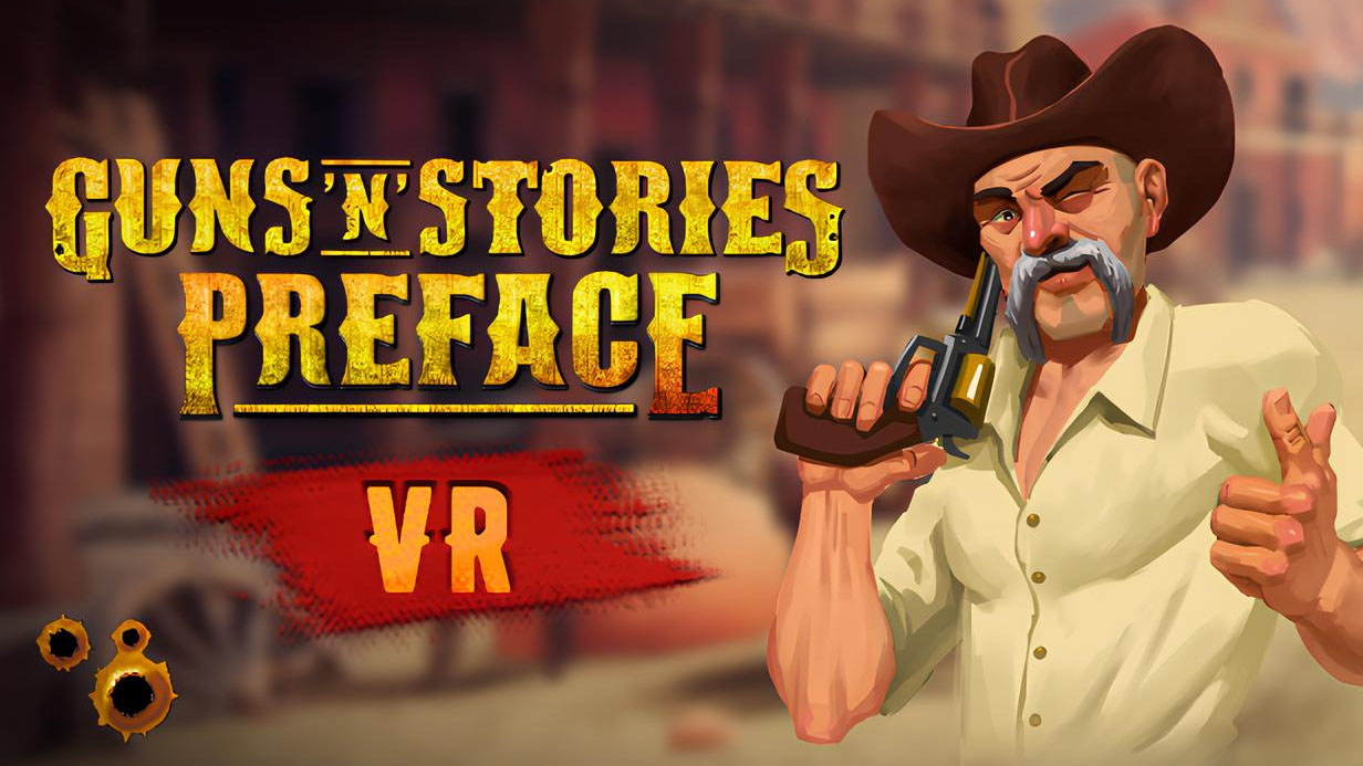 Guns'n'Stories: Preface VR