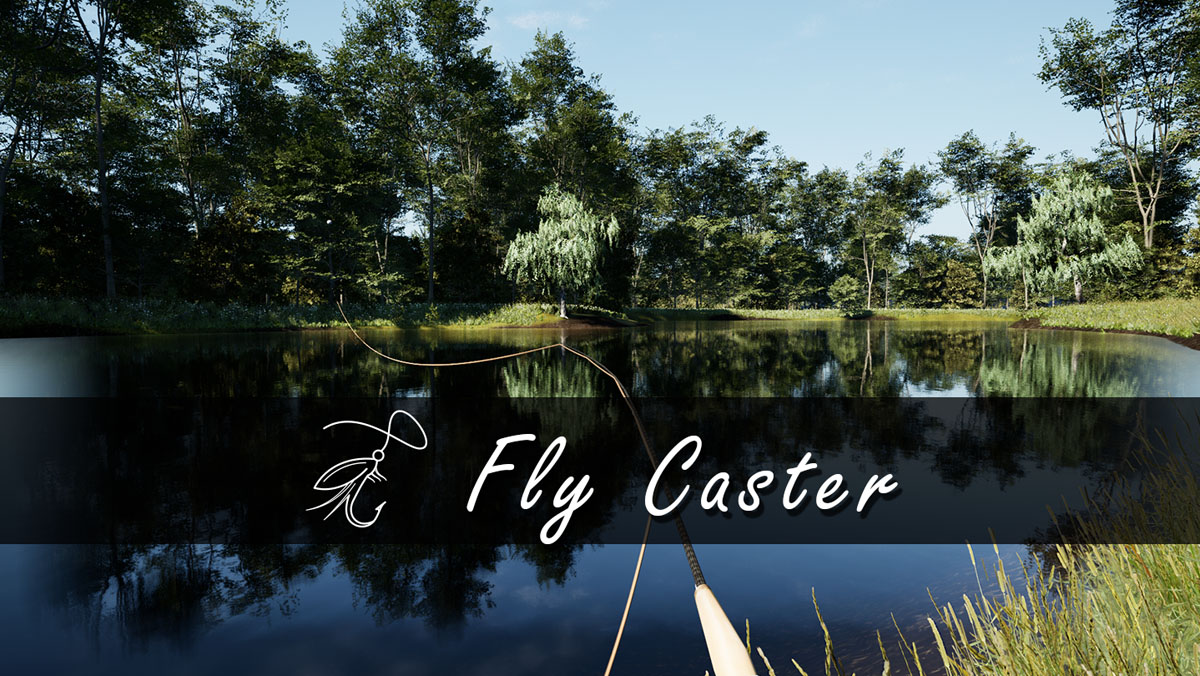 Fly Caster - VR Fly Fishing