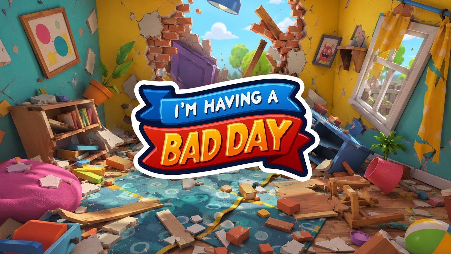 I'm Having A Bad Day