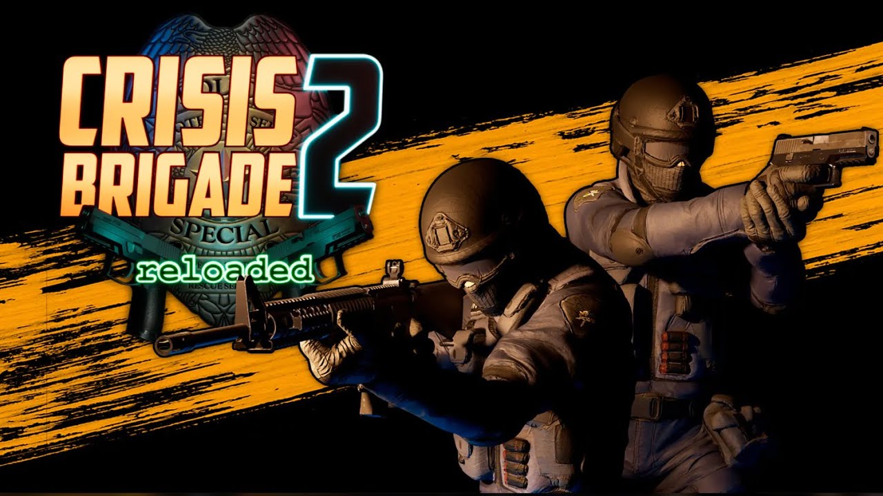 Crisis Brigade 2 reloaded